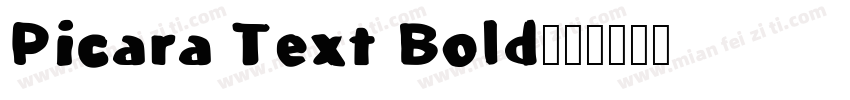 Picara Text Bold字体转换